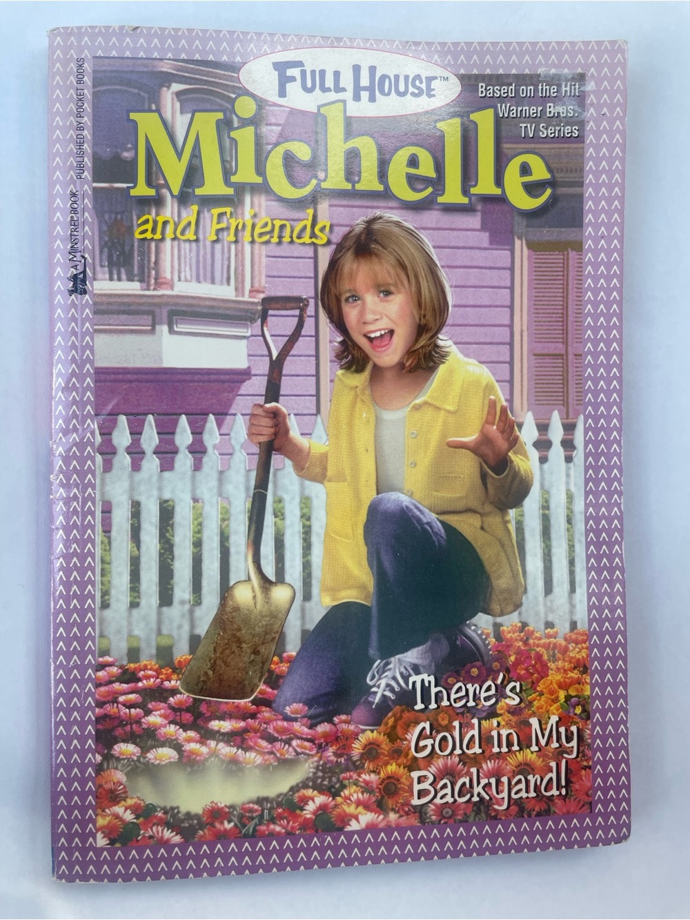 Full House Michelle and Friends book - There’s Gold In My Backyard!